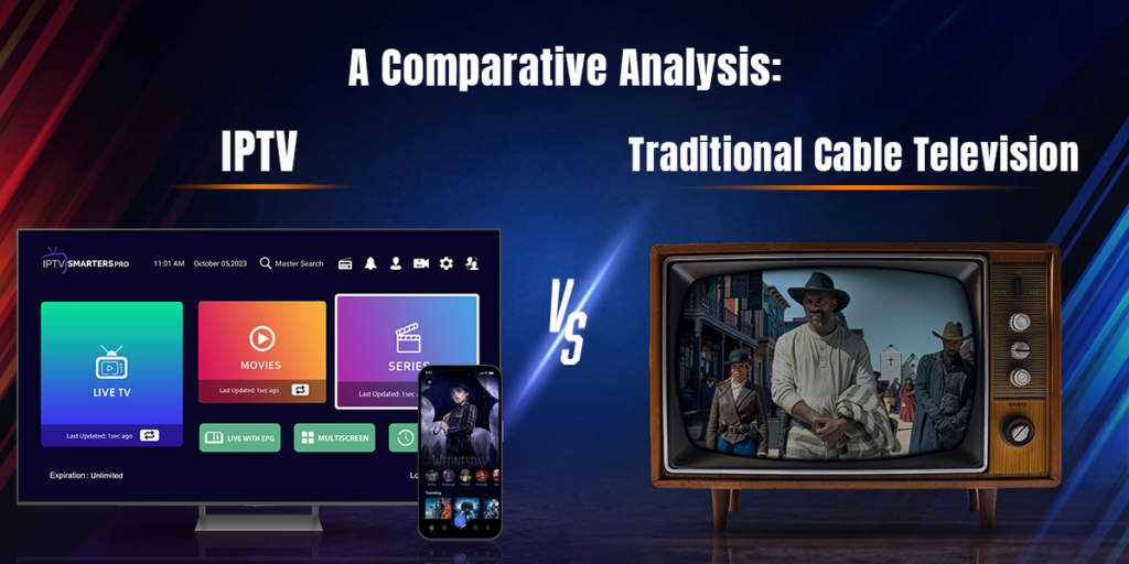 Comparing IPTV Smarters Pro Subscription with Other IPTV Services!